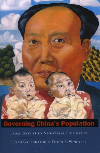 Governing Chinas Population From Leninist To Neoliberal Biopolitics 1st Edition Susan Greenhalgh