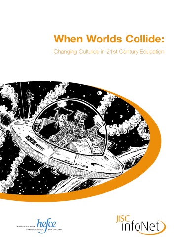 When Worlds Collide Changing Cultures In 21st Century Education Editor Gill Ferrell