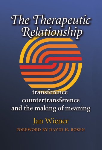 The Therapeutic Relationship Transference Countertransference And The Making Of Meaning Carolyn And Ernest Fay Series In Analytical Psychology None Ms Jan Wiener