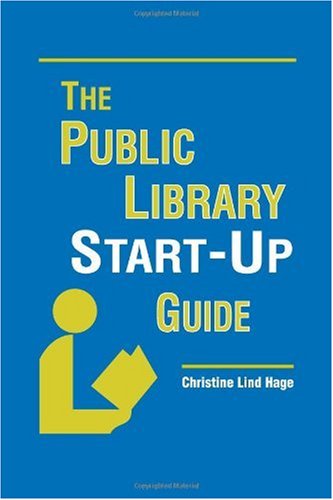 Public Library Startup Guide Christine Lind Hage