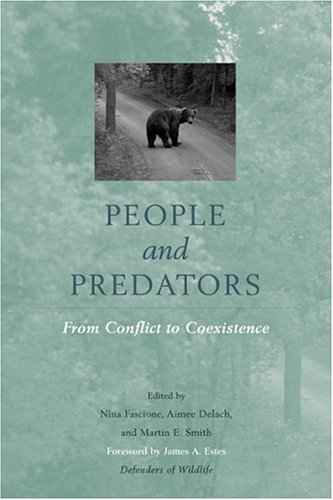 People And Predators From Conflict To Coexistence 1st Edition Nina Fascione