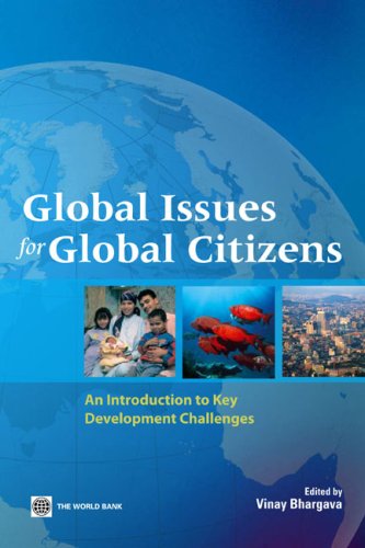 Global Issues For Global Citizens An Introduction To Key Development Challenges Vinay Kumar Bhargava