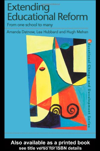 Extending Educational Reform 1st Amanda Datnow Lea Hubbard Hugh Mehan
