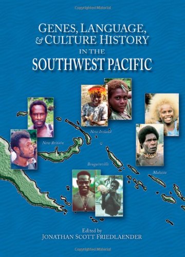 Genes Language Culture History In The Southwest Pacific Human Evolution Series Jonathan S Friedlaender