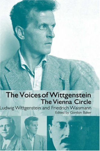 The Voices Of Wittgenstein The Vienna Circle 1st Ludwig Wittgenstein