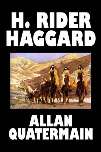 Allan Quatermain Henry Rider Haggard