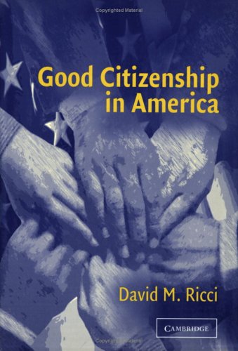 Good Citizenship In America David M Ricci