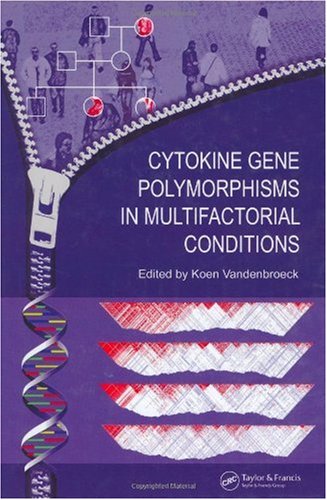 Cytokine Gene Polymorphisms In Multifactorial Conditions 1st Edition Koen Vandenbroeck