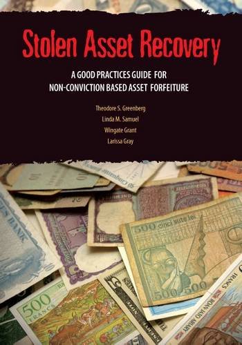 Stolen Asset Recovery A Good Practices Guide For Nonconviction Based Asset Forfeiture Papcdr Theodore S Greenberg