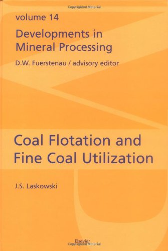 Coal Flotation And Fine Coal Utilization 1st Edition J Laskowski