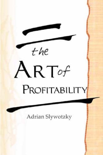 The Art Of Profitability Adrian Slywotzky