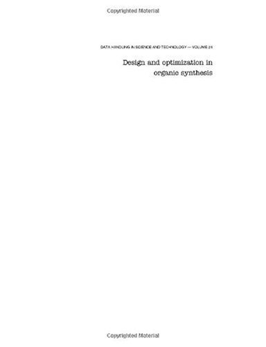 Design And Optimization In Organic Synthesis 2nd Rolf Carlson And Johan E Carlson Eds