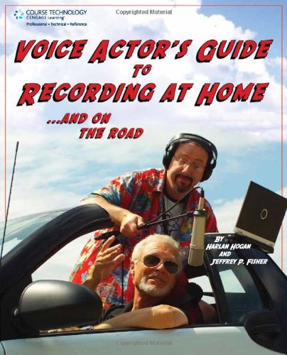 Voice Actors Guide To Recording At Home And On The Road Book 2nd Edition Jeffrey P Fisher