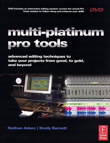 Multiplatinum Pro Tools Advanced Editing Pocketing And Autotuning Techniques Papdvdr Nathan Adam