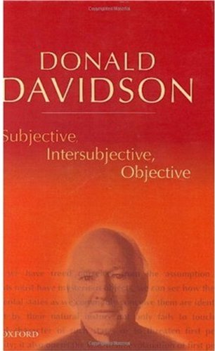 Subjective Intersubjective Objective Donald Davidson