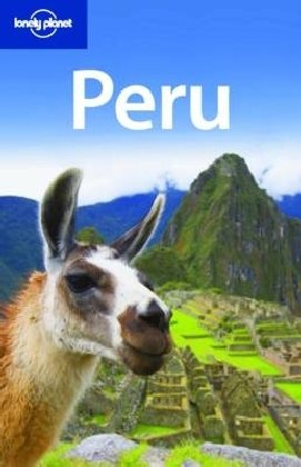 Lonely Planet Peru Country Guide 7th Edition Carolina Miranda