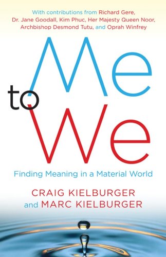 Me To We Finding Meaning In A Material World 2nd Edition Craig Kielburger