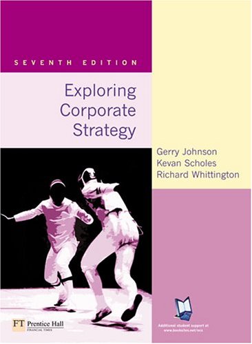 Exploring Corporate Strategy Text Only 7th Edition 7th Edition Gerry Johnson