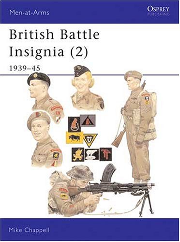 British Battle Insignia 2 193945 Menatarms 187 Mike Chappell