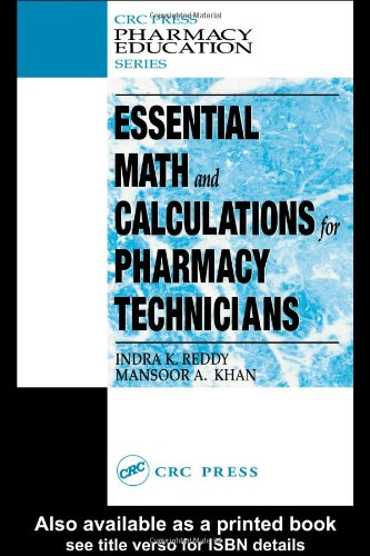 Essential Math And Calculations For Pharmacy Technicians Plant Engineering Series 1st Edition Indra K Reddy