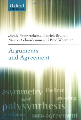 Arguments And Agreement Peter Ackema Patrick Brandt Maaike Schoorlemmer