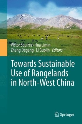 Towards Sustainable Use Of Rangelands In Northwest China 1st Edition Victor Squires