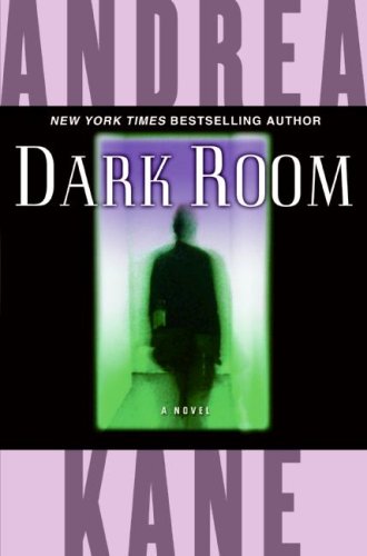 Dark Room A Novel First Edition Andrea Kane