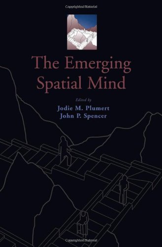 The Emerging Spatial Mind 1st Edition Jodie M Plumert John P Spencer