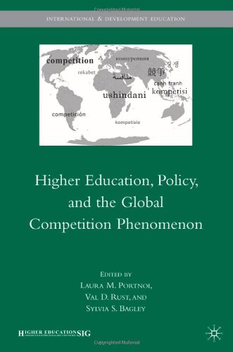 Higher Education Policy And The Global Competition Phenomenon International And Development Education 1st Edition Val D Rust