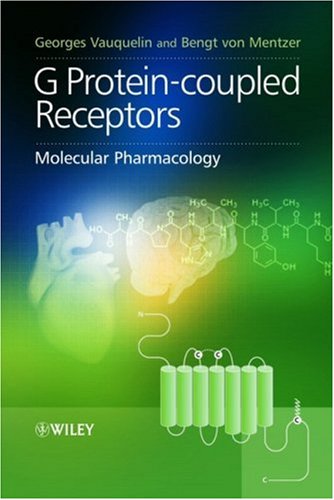 G Proteincoupled Receptors Molecular Pharmacology From Academic Concept To Pharmaceutical Research 1st Edition Georges Vauquelin