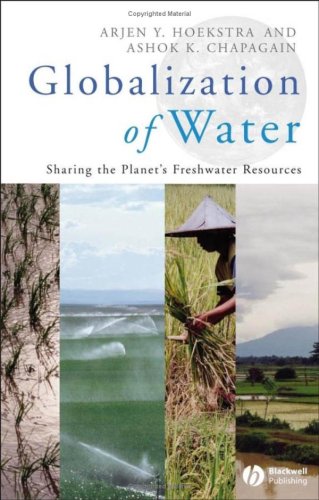 Globalization Of Water Sharing The Planets Freshwater Resources 1st Edition Arjen Y Hoekstra
