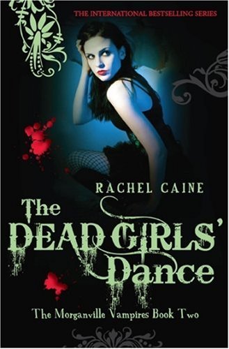 The Dead Girls Dance Morganville Vampires Paperback Rachel Caine