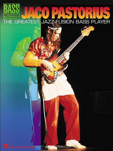 Jaco Pastorius The Greatest Jazzfusion Bass Player Bass Recorded Versions With Tab Jaco Pastorius