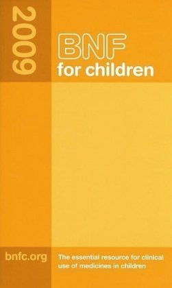 Bnf For Children 2009 British National Formulary For Children 1st Edition Paediatric Formulary Committee