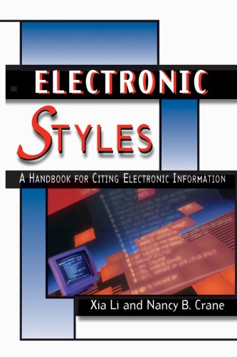 Electronic Styles A Handbook For Citing Electronic Information 2nd Edition 4th Printing Xia Li