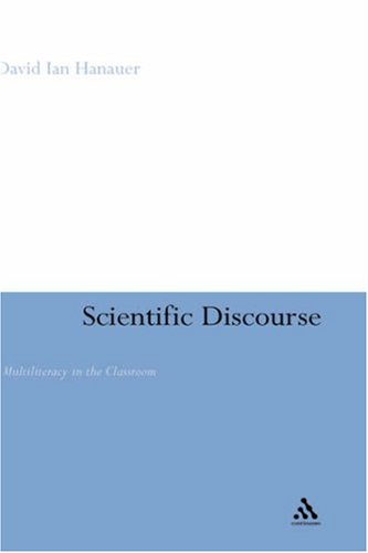 Scientific Discourse Multiliteracy In The Classroom Continuum Discourse David Ian Hanauer