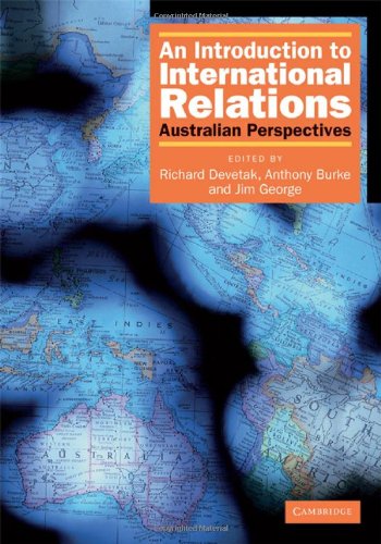 An Introduction To International Relations Australian Perspectives Richard Devetak