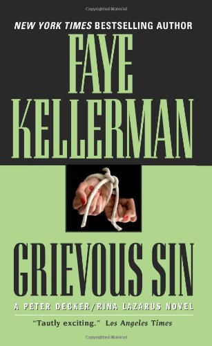Grievous Sin The Peter Decker And Rina Lazarus Series Book 06 1993 Faye Kellerman