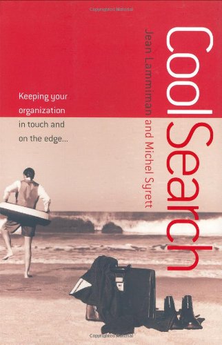 Coolsearch Keeping Your Organization In Touch And On The Edge 1st Edition Jean Lammiman