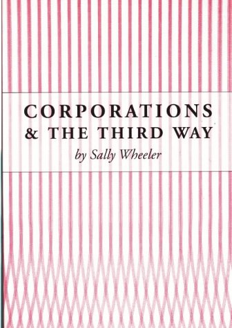 Corporations And The Third Way Sally Wheeler