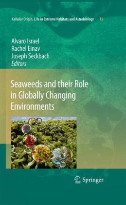 Seaweeds And Their Role In Globally Changing Environments 1st Edition Michal Lichter