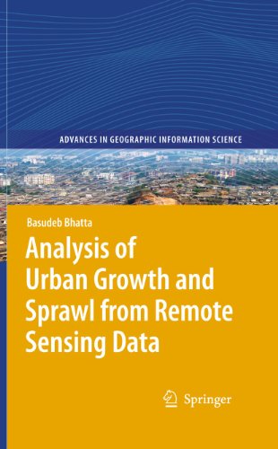 Analysis Of Urban Growth And Sprawl From Remote Sensing Data 1st Edition Basudeb Bhatta Auth