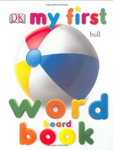 My First Word Board Book Angela Wilkes