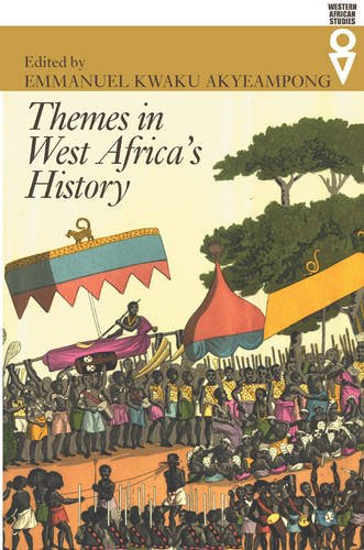 Themes In West Africas History Emmanuel Kwaku Akyeampong