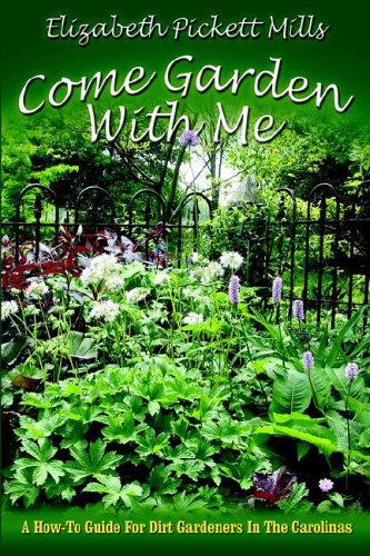 Come Garden With Me Elizabeth Pickett Mills