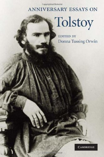 Anniversary Essays On Tolstoy 1st Edition Donna Tussing Orwin