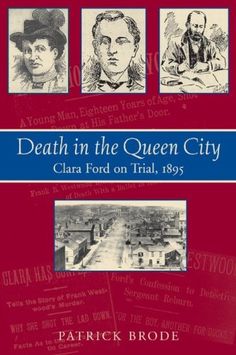 Death In The Queen City Clara Ford On Trial 1895 Patrick Brode