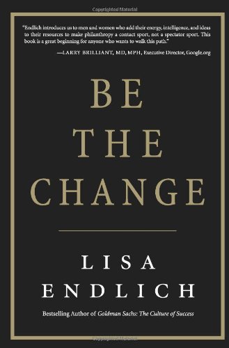 Be The Change Lisa Endlich