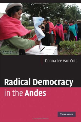 Radical Democracy In The Andes 1st Edition Donna Lee Van Cott