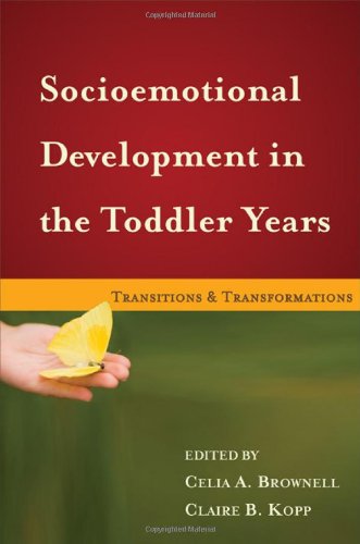 Socioemotional Development In The Toddler Years Transitions And Transformations 1st Edition Celia A Brownell Phd
